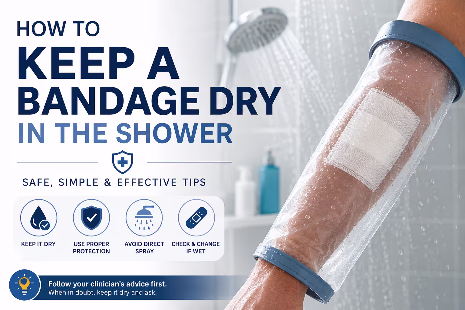 How to Keep a Bandage Dry in the Shower Safe Methods, Risks, and What to Do If It Gets Wet