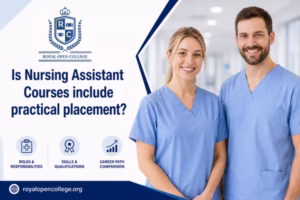 Is Nursing Assistant Courses include practical placement