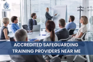 Accredited Safeguarding Training Providers Near Me