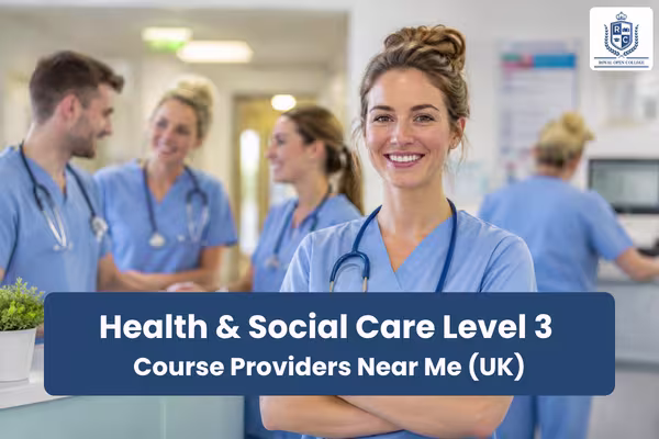 Health & Social Care Level 3 Course Providers Near Me (UK)