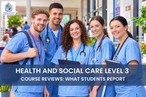 Health and Social Care Level 3 Course Reviews: What Students Report