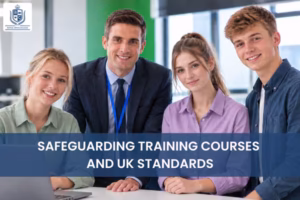 Safeguarding Training Courses and UK Standards