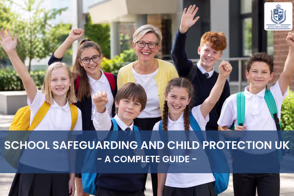 School_Safeguarding_and_Child_Protection_UK_A_Complete_Guide