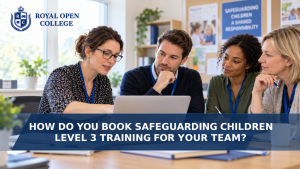 Book Safeguarding Children Level 3 Training for Teams UK