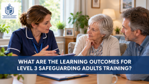 What Are the Learning Outcomes for Level 3 Safeguarding Adults Training?